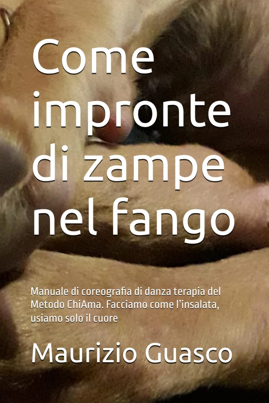 Come impronte di zampe nel fango
